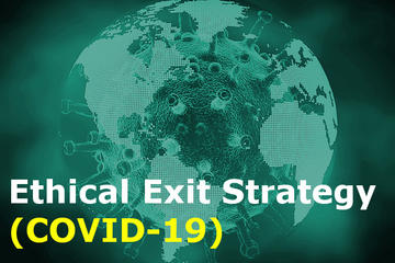 Ethical exit strategy covid 19 covid 19 ethical exit strategy globe and text